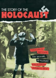 Image for The Story of The Holocaust: The Story of the Holocaust