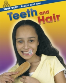Image for Your Body: Inside and Out: Teeth and Hair