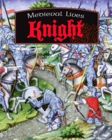 Image for Medieval Lives: Knight
