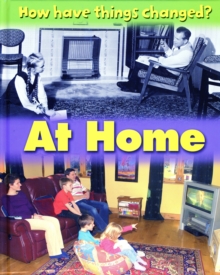 Image for How Have Things Changed?: At Home