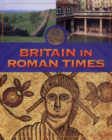 Image for Life In Britain: Britain In Roman Times