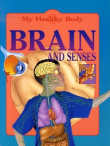 Image for My Healthy Body: Brain and Senses