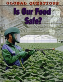 Image for Is Our Food Safe?