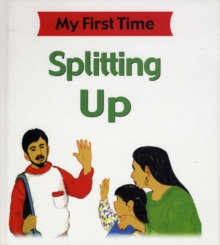 Image for My First Time: Splitting Up