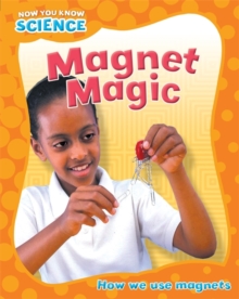 Image for Now You Know Science: Magnet Magic