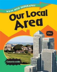 Image for Ways into Geography: Our Local Area