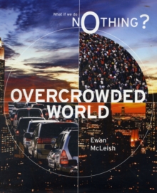 Image for What If We Do Nothing?: Overcrowded World