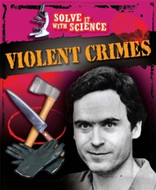 Image for Solve It With Science: Violent Crimes