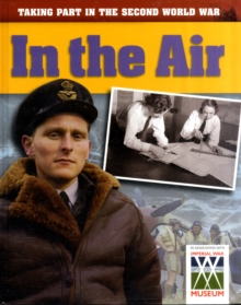 Image for Taking Part in the Second World War: In the Air
