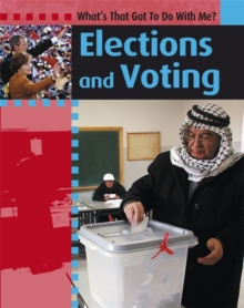 Image for What's That Got to do with Me?: Elections And Voting.