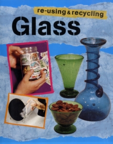 Image for Re-using and Recycling: Glass