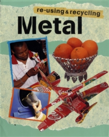 Image for Re-using and Recycling: Metal
