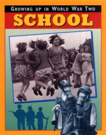 Image for Growing up in World War Two: School
