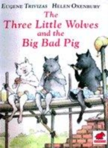 Image for THREE LITTLE WOLVES AND THE BIG BAD PIG