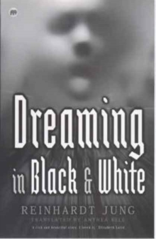 Image for Dreaming in black & white