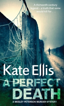 A Perfect Death: Book 13 in the DI Wesley Peterson crime series