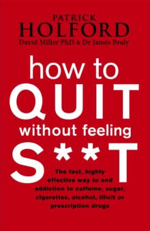 Image for How to quit without feeling s**t  : the fast, effective way to stop cravings without drugs