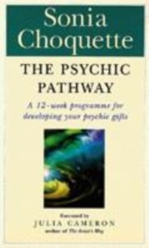 Image for The psychic pathway  : a 12-week programme for developing your psychic gifts