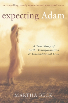 Image for Expecting Adam  : a true story of birth, transformation & unconditional love