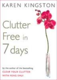 Image for CLUTTER FREE IN 7 DAYS