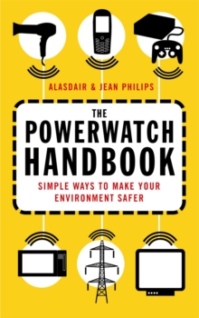 Image for The powerwatch handbook  : simple ways to make you and your family safer