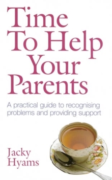 Image for When your parents need you  : the essential guide to helping, caring and coping - and keeping your cool