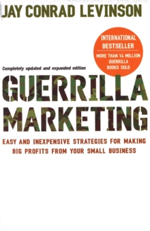 Image for Guerrilla marketing  : easy and inexpensive strategies for making big profits from your small business