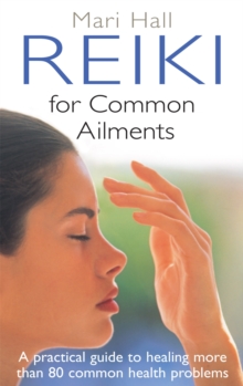 Image for Reiki for common ailments  : a practical guide to healing