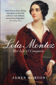 Image for Lola Montez  : her life & conquests