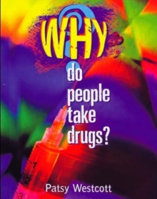 Image for Why do People Take Drugs?