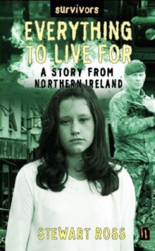Image for Everything To Live For: A Story From Northern Ireland