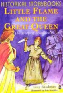Image for Little Flame and The Great Queen: The Story Of Boudicca