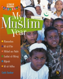 Image for A Year of Religious Festivals: My Muslim Year