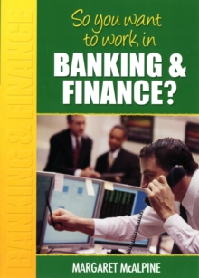 Image for So you want to work in banking and finance?