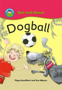 Image for Start Reading: Out and About: Dogball
