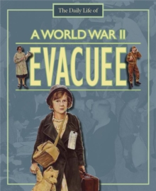 Image for A Day in the Life of a... World War II Evacuee