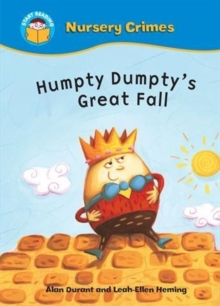 Image for Start Reading: Nursery Crimes: Humpty Dumpty's Great Fall