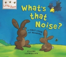 Image for What's that noise?  : a first look at sound and hearing