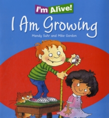 Image for I'm Alive: I am Growing
