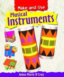 Image for Make and Use: Musical Instruments