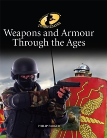 Image for The History Detective Investigates: Weapons & Armour Through Ages