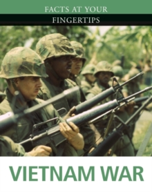 Image for Facts at Your Fingertips: Military History: Vietnam War