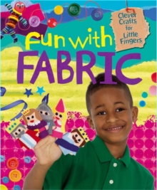 Image for Clever Crafts for Little Fingers: Fun With Fabric