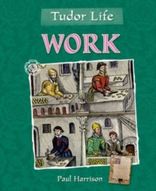 Image for Tudor life: Work