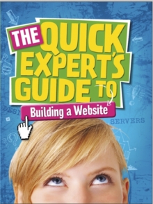 Image for The quick expert's guide to building a website