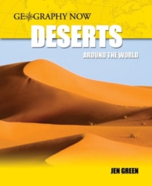 Image for Geography Now: Deserts Around The World (inc Polar)