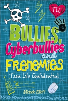 Image for Teen Life Confidential: Bullies, Cyberbullies and Frenemies