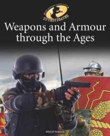 Image for Weapons and armour through the ages