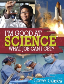 Image for I'm good at science, what job can I get?