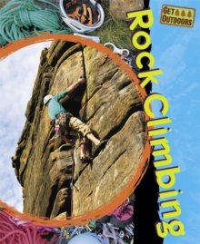 Image for Get Outdoors: Rock Climbing